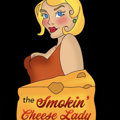 The Smokin' Cheese Lady